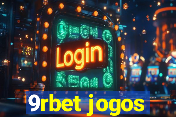 9rbet jogos